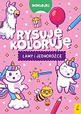 Rysuję i koloruję Lamy i jednorożce