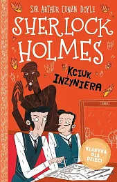 Klasyka dla dzieci Sherlock Holmes Tom 14 Kciuk inżyniera
