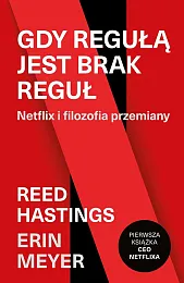 Gdy regułą jest brak regułReed Hastings