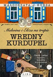 Malwina i Eliza na tropie. Wredny,MałgorzataJ. Kursa