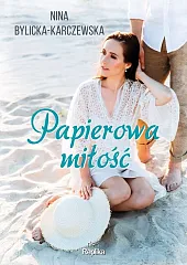 Papierowa miłośćNina Bylicka-Karczewska