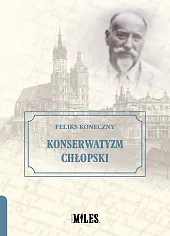 Konserwatyzm chłopskiFeliks Koneczny