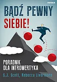 Bądź pewny siebie! Poradnik dla introwertyka