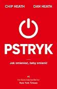 Pstryk Jak zmieniać, żeby zmienić