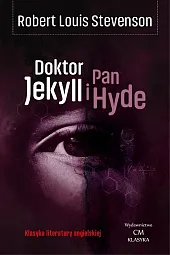 Doktor Jekyll i Pan HydeLouis Stevenson Robert Doktor Jekyll i Pan HydeLouis Stevenson Robert
