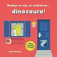 Wydaje mi się, że widziałem… dinozaura
