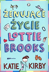 Żenujące życie Lottie BrooksKatie Kirby
