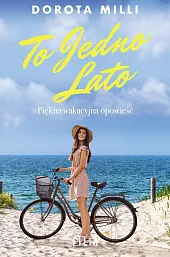 To jedno latoDorota Milli