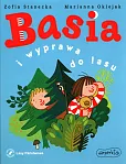 Basia i wyprawa do lasu Basia i wyprawa do lasu