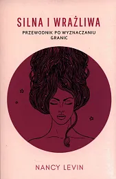 Silna i wrażliwaNancy Levin Silna i wrażliwaNancy Levin