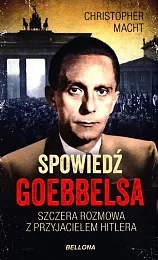 Spowiedź GoebbelsaChristopher Macht Spowiedź GoebbelsaChristopher Macht