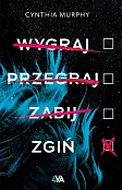 Wygraj przegraj zabij zgiń Wygraj przegraj zabij zgiń
