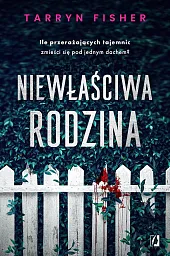 Niewłaściwa rodzinaTarryn Fisher