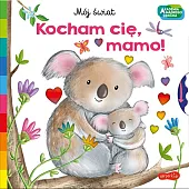 Akademia mądrego dziecka Kocham cię, mamo!,