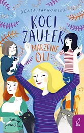 Koci Zaułek Tom 3 Marzenie OliBeata Sarnowska