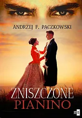 Zniszczone pianinoF.Andrzej Paczkowski