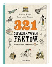 321 superciekawych faktów, które trzeba poznać,,Mathilda Masters