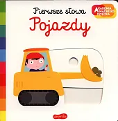 Pojazdy Akademia mądrego dziecka Pierwsze słowa