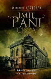 Imię Pani Cisza Imię Pani Cisza