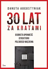 30 lat za kratamiDanuta Augustyniak