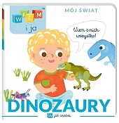 Wiem i ja Mój świat Dinozaury