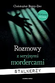 Rozmowy z seryjnymi mordercami Rozmowy z seryjnymi mordercami