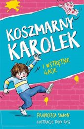 Koszmarny Karolek i wstrętne gacie Koszmarny Karolek i wstrętne gacie