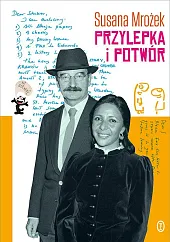 Przylepka i PotwórSusana Mrożek