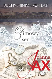 Duchy minionych lat Tom 4 Zimowy,Joanna Jax