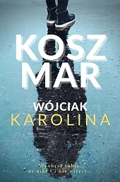 KoszmarKarolina Wójciak