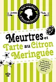 Enquetes d'Hannah Swensen Tome 4 Meurtres et tarte au citron meringuee