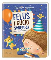 Feluś i Gucio świętująKatarzyna Kozłowska