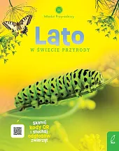 Młodzi przyrodnicy Lato w świecie przyrody