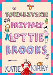 Towarzyskie przypały Lottie BrooksKatie Kirby Towarzyskie przypały Lottie BrooksKatie Kirby