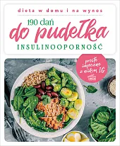 190 dań do pudełka InsulinoopornośćJoanna Zielewska 190 dań do pudełka InsulinoopornośćJoanna Zielewska