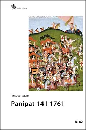 Panipat 14 I 1761Marcin Gubała Panipat 14 I 1761Marcin Gubała