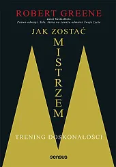 Jak zostać mistrzemRobert Greene