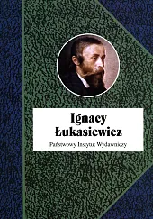 Ignacy ŁukasiewiczPiotr Franaszek