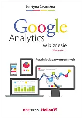 Google Analytics w biznesie.Martyna Zastrożna Google Analytics w biznesie.Martyna Zastrożna
