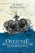 Ostatnie bezkrólewie Ostatnie bezkrólewie