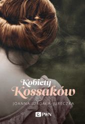 Kobiety Kossaków Kobiety Kossaków