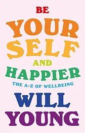 Be Yourself and HappierWill Young