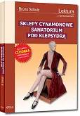 Sklepy cynamonowe Sanatorium pod Klepsydrą Sklepy cynamonowe Sanatorium pod Klepsydrą
