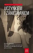 Uczynkiem i zaniedbaniem Uczynkiem i zaniedbaniem