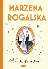 Kres czasów Saga o Karli Linde,Marzena Rogalska