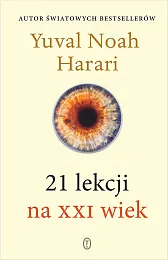 21 lekcji na XXI wiekNoah Harari Yuval