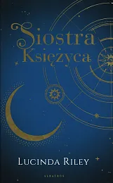 Siedem Sióstr Tom 5 Siostra księżycaLucinda Riley