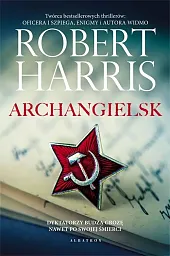 ArchangielskRobert Harris ArchangielskRobert Harris