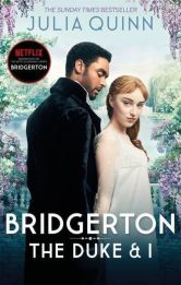 Bridgerton: The Duke and I Bridgerton: The Duke and I