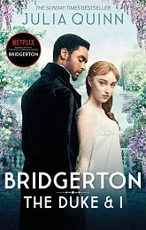 Bridgerton: The Duke and IJulia Quinn Bridgerton: The Duke and IJulia Quinn